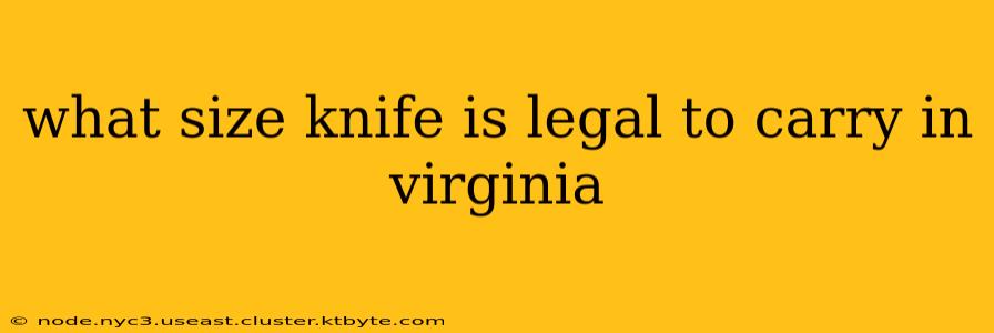 what size knife is legal to carry in virginia