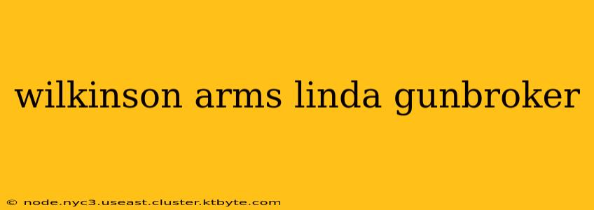 wilkinson arms linda gunbroker