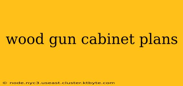 wood gun cabinet plans